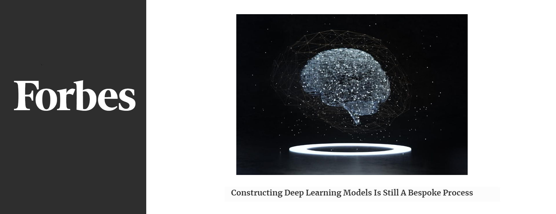 Constructing Deep Learning Models Is Still A Bespoke Process – The ...
